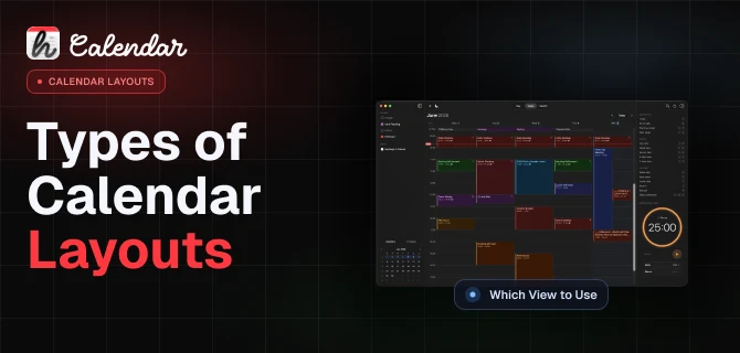 Types of Calendar Layouts: Which View to Use