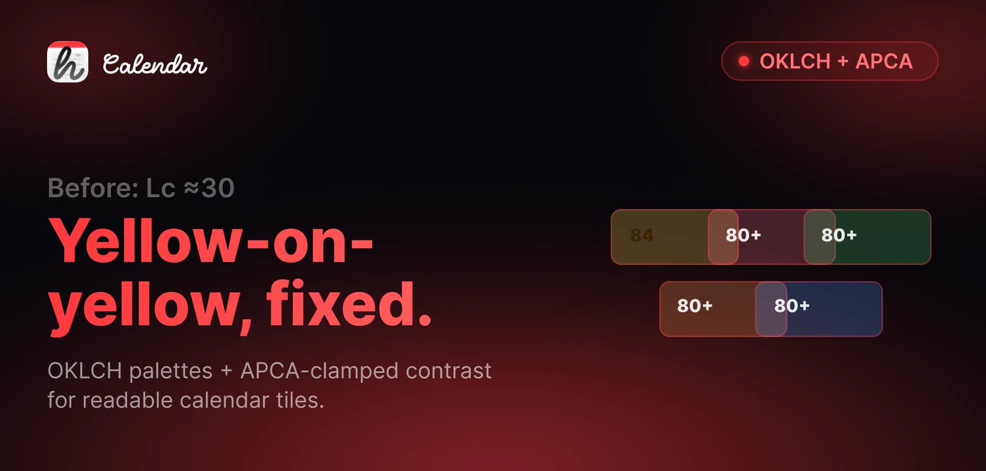 Fixing Yellow-on-Yellow: OKLCH + APCA for Calendar Event Tiles