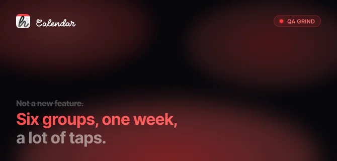 The v0.6 QA grind: six groups, one week, a lot of taps